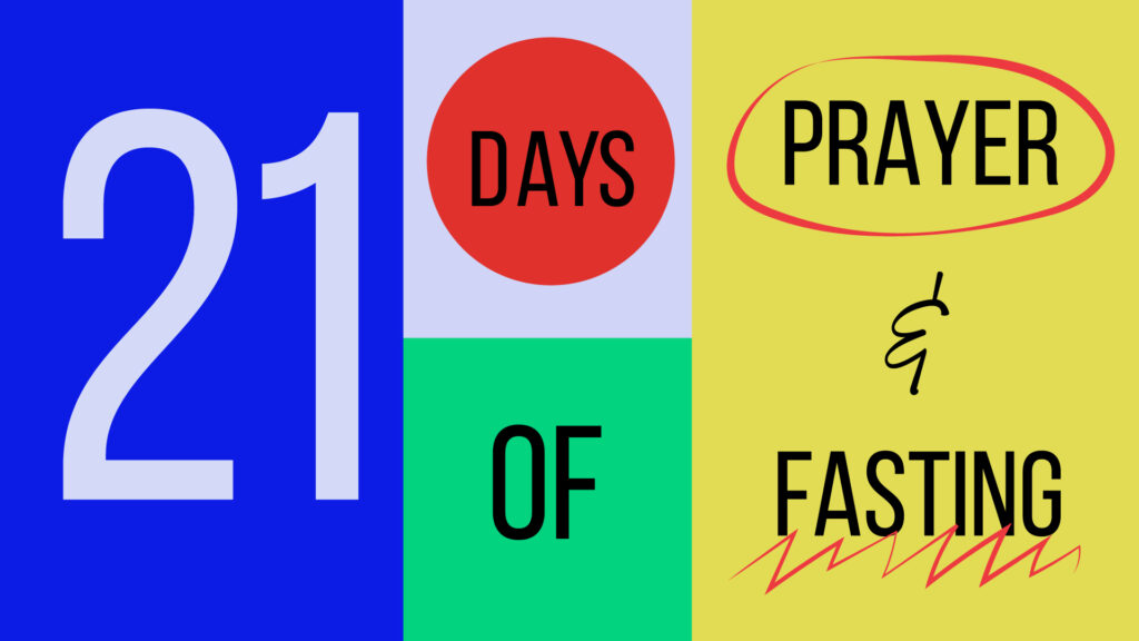 Excel Church21 Days of Prayer and Fasting - Excel Church